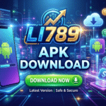 Download Li789 APK for Android (Latest Version 2024) – Safe Installation & Game Guide